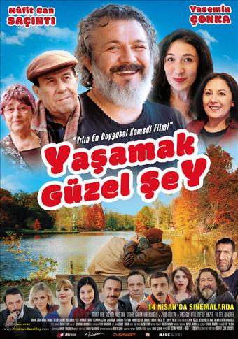 YAŞAMAK GÜZEL ŞEY